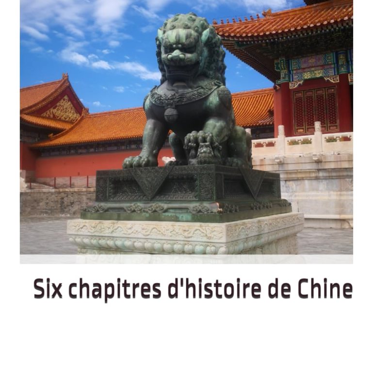 Six chapitres d’histoire de Chine&nbsp;(livre)
